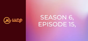 Season 6, Episode 15, Part 3