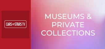 Museums & Private Collections