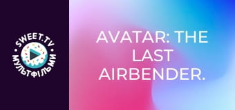 Avatar: The Last Airbender. season 1 - episode 9