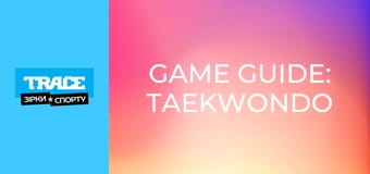 Game Guide: Taekwondo