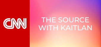 The Source with Kaitlan Collins