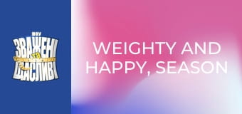Weighty and happy, Season 6 Episode 12 Part 5