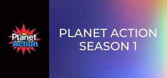 Planet Action Season 1 Episode 4