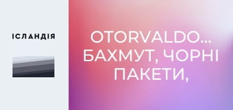 OTORVALDofficial: Бахмут, чорні пакети, українські біженці, овердоз, «Голосові», могили побратимів
