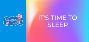 It's time to sleep