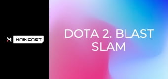 Dota 2. BLAST Slam VII. Наживо.