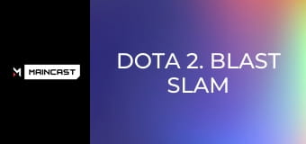Dota 2. BLAST Slam VII. Наживо.