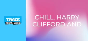 Chill. Harry Clifford and Kiteboarding.