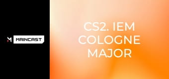 CS2. IEM Cologne Major 2026.