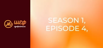 Season 1, Episode 4, Part 5