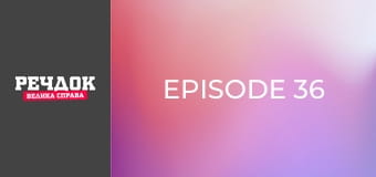 Episode 36