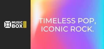 Timeless Pop, Iconic Rock.