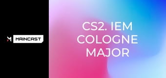 CS2. IEM Cologne Major 2026.