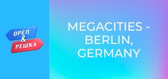 Megacities - Berlin, Germany