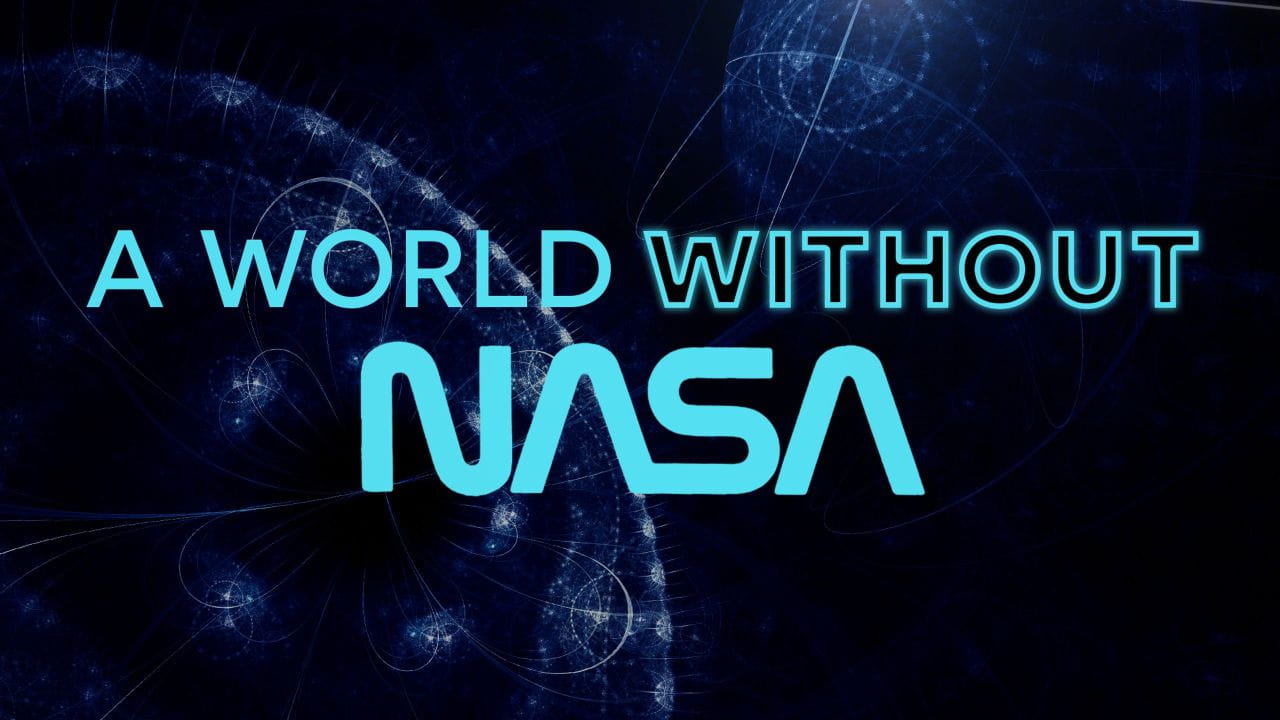 A World Without NASA (2019)