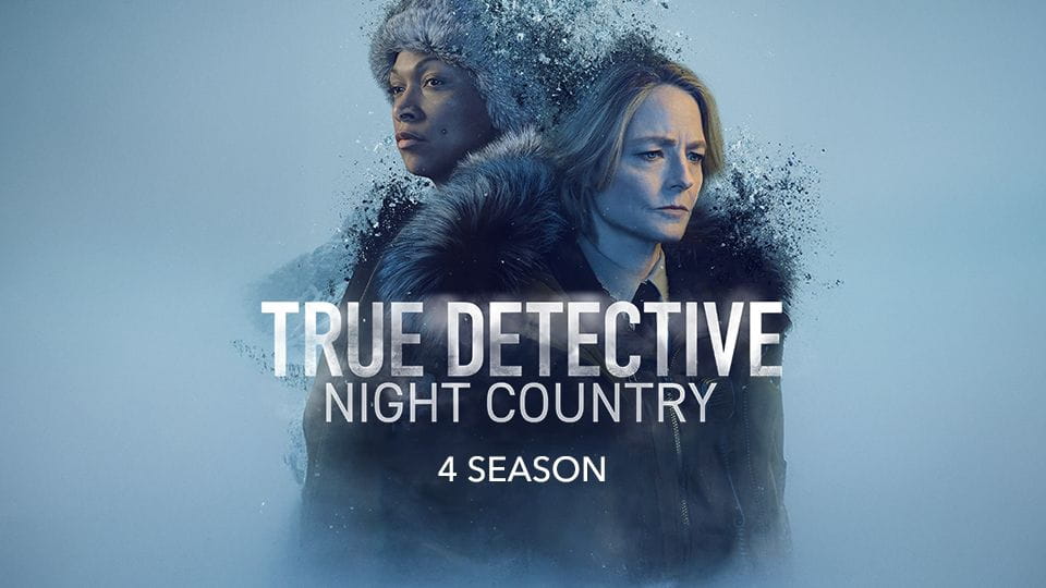 Trailer True Detective. Night Country: 4 Season (2024) - 4 season