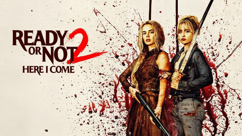 Trailer Ready or Not 2: Here I Come