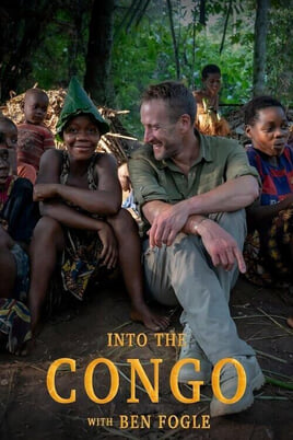 Watch Into the Congo with Ben Fogle online