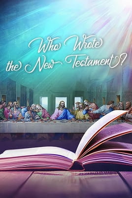 Who Wrote the New Testament? Who Wrote the New Testament?