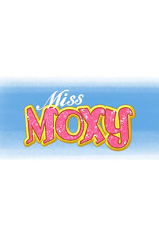 Miss Moxy çevrimiçi izle