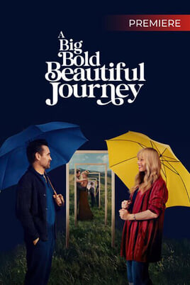 A Big Bold Beautiful Journey