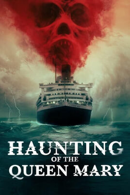 Gledajte Haunting of the Queen Mary online