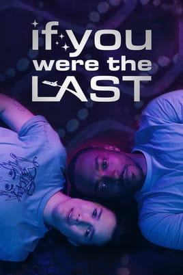Watch If You Were the Last online