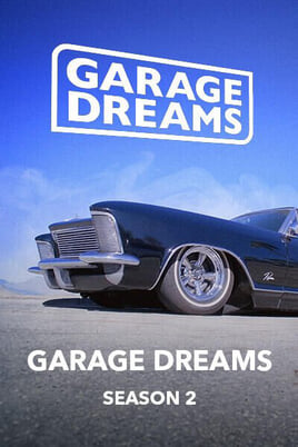 Garage dreams Season 2