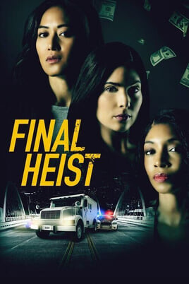 Смотреть Final Heist онлайн