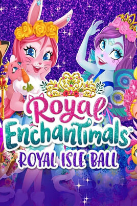 Watch Royal Enchantimals Royal Isle Ball online