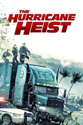 Watch The Hurricane Heist online