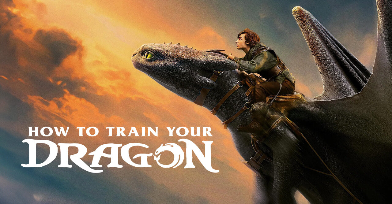 How to Train Your Dragon