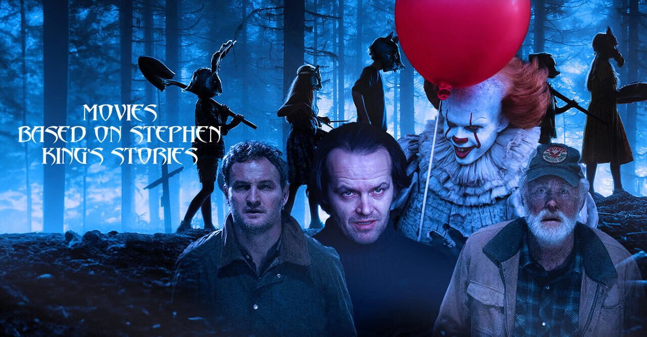 Movies based on Stephen King`s Stories