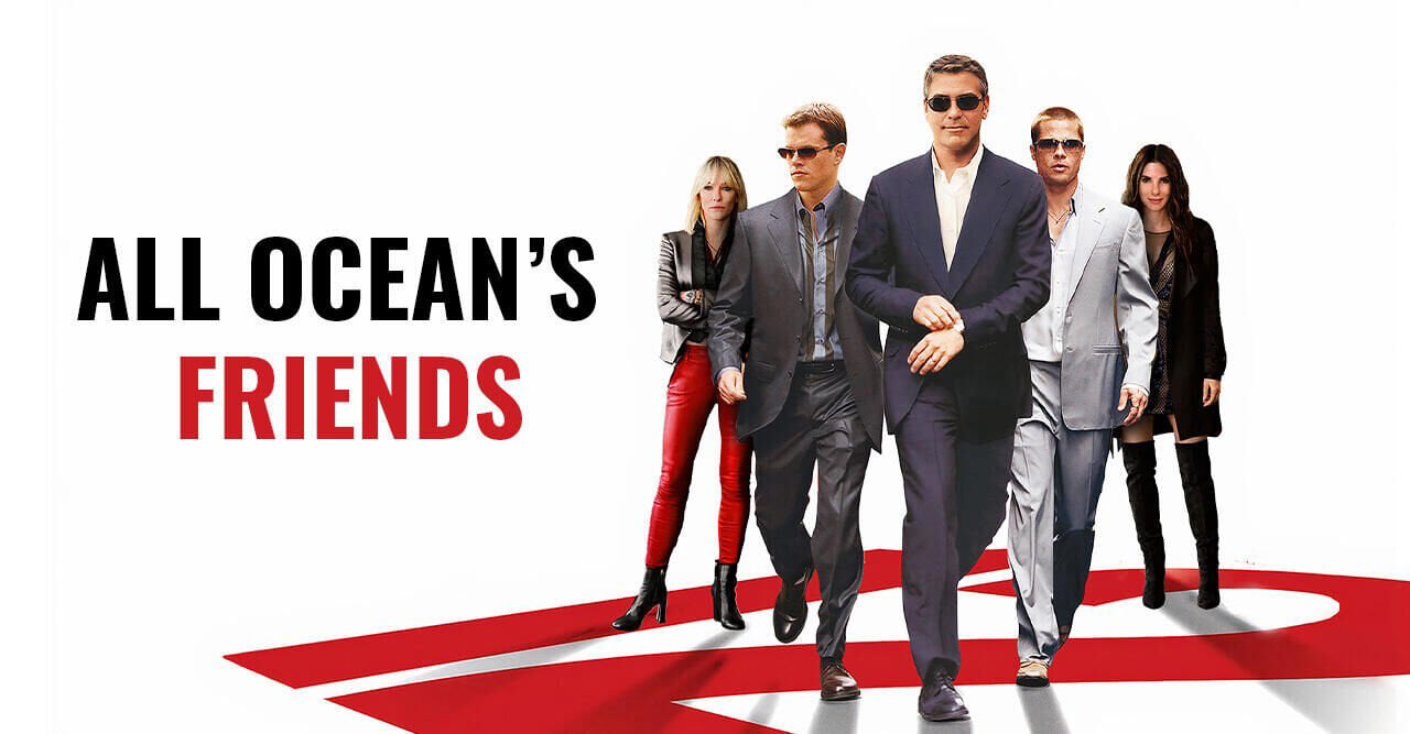 All Ocean’s Friends