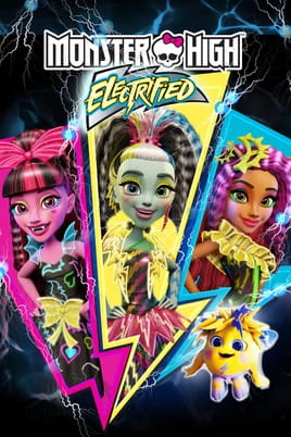 Watch Monster High: Electrified online