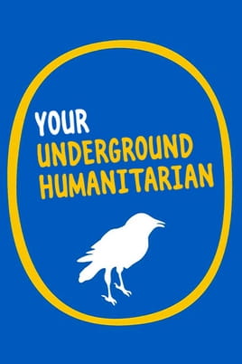 Watch Your underground humanitarian online