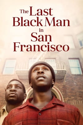 Watch The Last Black Man in San Francisco online