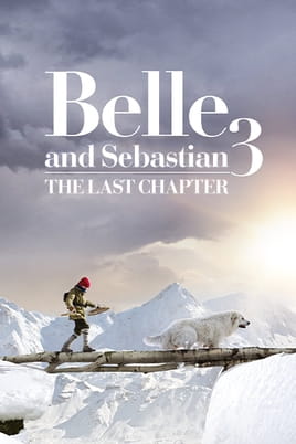 Watch Belle and Sebastian 3: The Last Chapter online