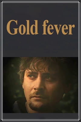 Watch Gold fever online
