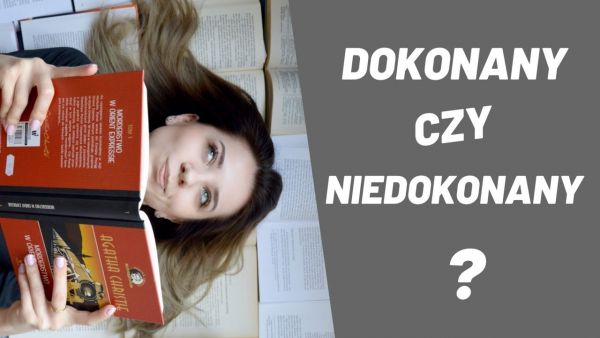 Polishglots: онлайн-курси польської мови (2018) - 12. польська мова. вид дієслова