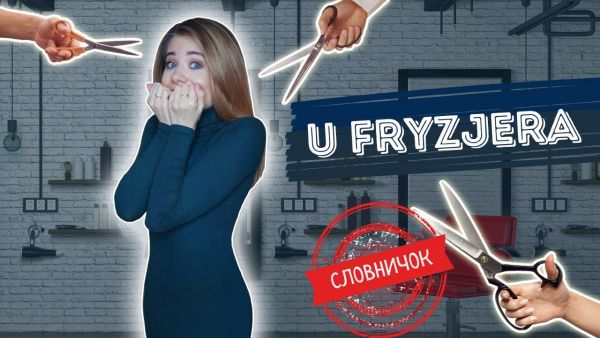 Polishglots: Polish Online Courses (2018) - 37. polish in a hairdresser. your first campaign to a polish hairdresser.
